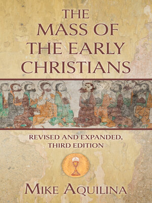 cover image of The Mass of the Early Christians, Revised and Expanded